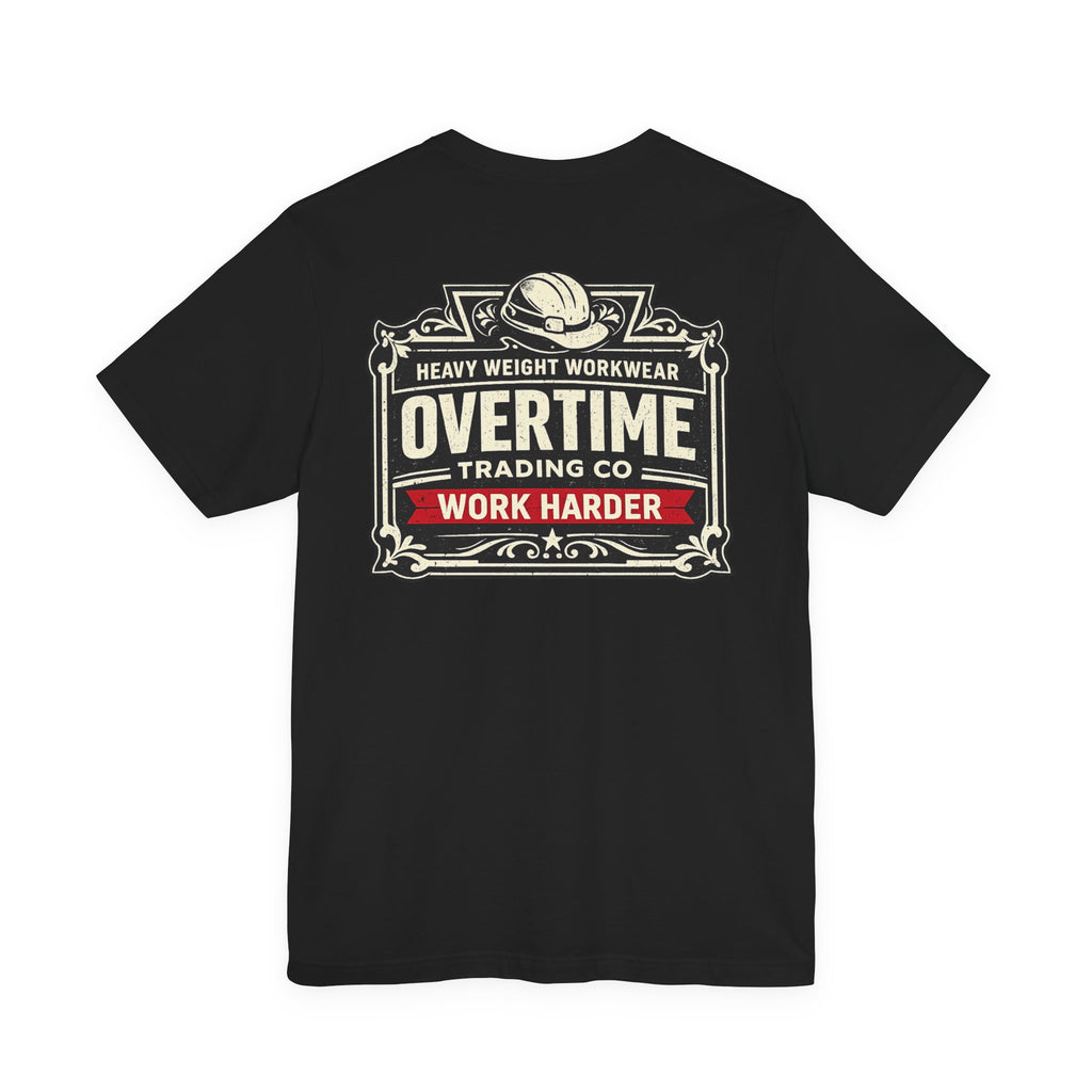 Overtime Workwear T-Shirt — "Overtime Trading Co. Work Harder" Graphic Tee